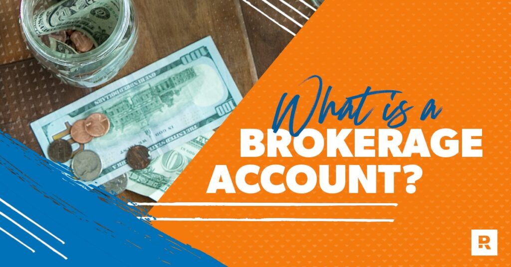 What Is A Brokerage Account?