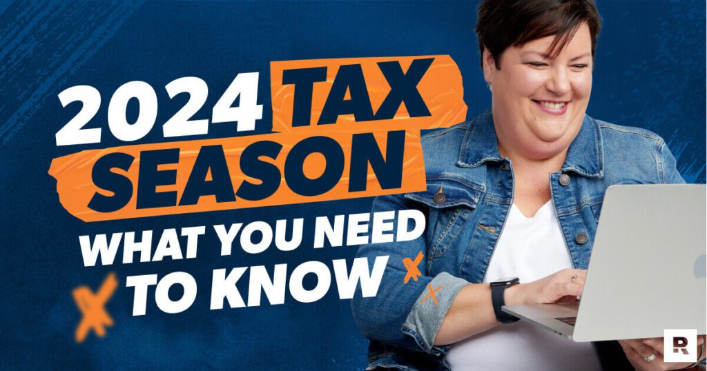 Tax Season 2024: What You Need To Know