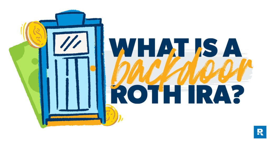 What Is A Backdoor Roth Ira?