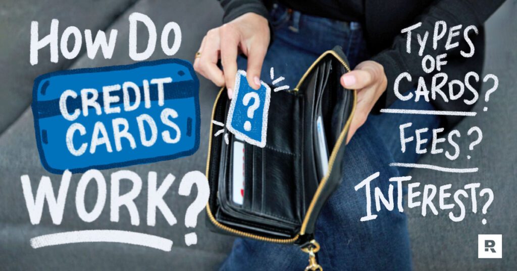 How Do Credit Cards Work?