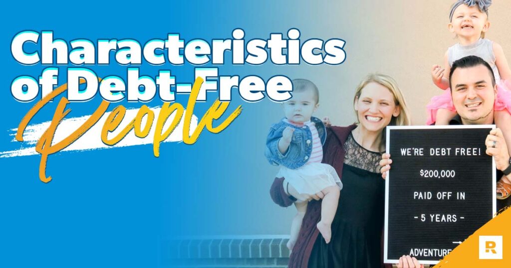 10 Characteristics Of Debt Free Living