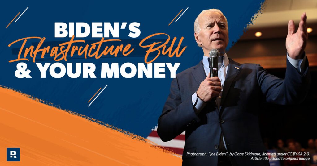 Biden Infrastructure Plan: How It Affects You And Your Money