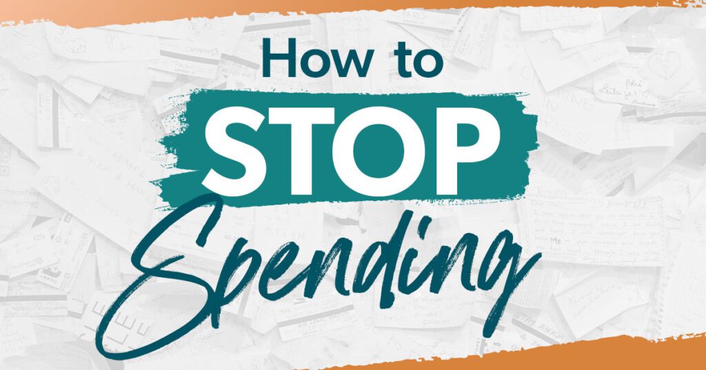 How To Stop Spending Money: 16 Tips To Stay In